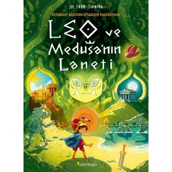 Leo Ve Medusa'nın Laneti: Destansoy Ailesi'nin Efsaneler Koleksiyonu 4 Joe Todd-Stanton