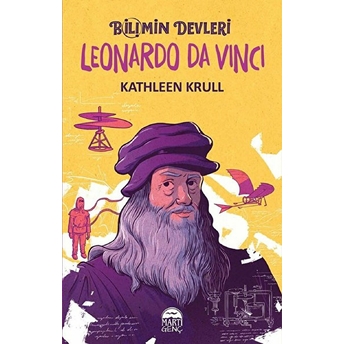 Leonardo Da Vinci - Bilimin Devleri Kathleen Krull