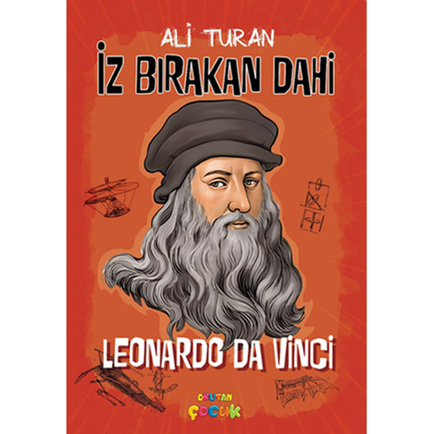 Leonardo Da Vinci - Iz Bırakan Dahi Ali Turan