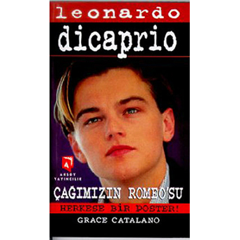 Leonardo Dicaprio Çağımızın Romeo’su Grace Catalano