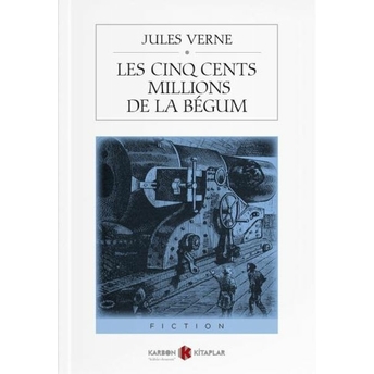 Les Cinq Cents Millions De La Begum Jules Verne