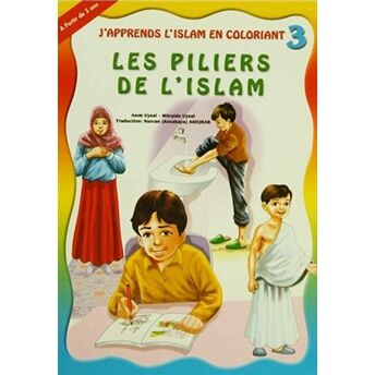 Les Piliers De L’ıslam - J'Apprends L'Islam En Coloriant 3 Asım Uysal