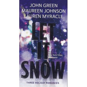 Let It Snow John Green - Maureen Johnson - Lauren Myracle