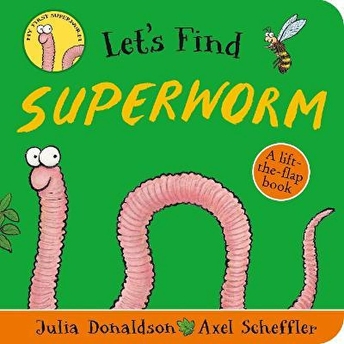 Let'S Find Superworm Julia Donaldson