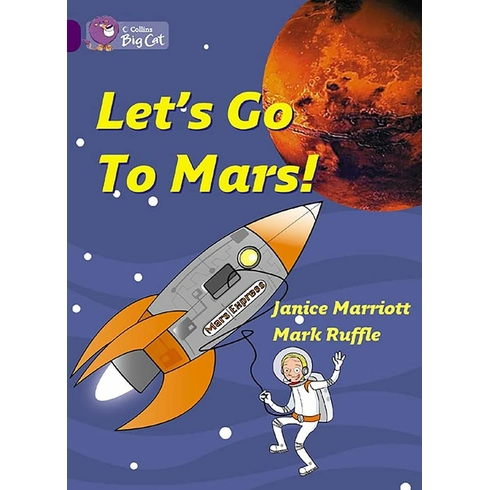 Let'S Go To Mars! Janice Marriott