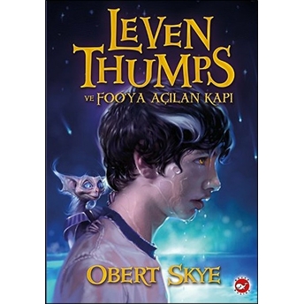 Leven Thumps 1 / Leven Thumps Ve Foo’ya Açılan Kapı Obert Skye