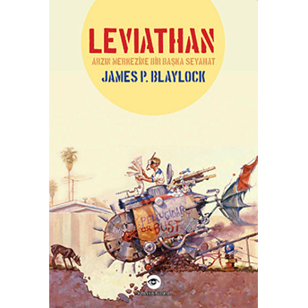 Leviathan - (Arzın Merkezine Bir Başka Seyahat)-James P. Blaylock