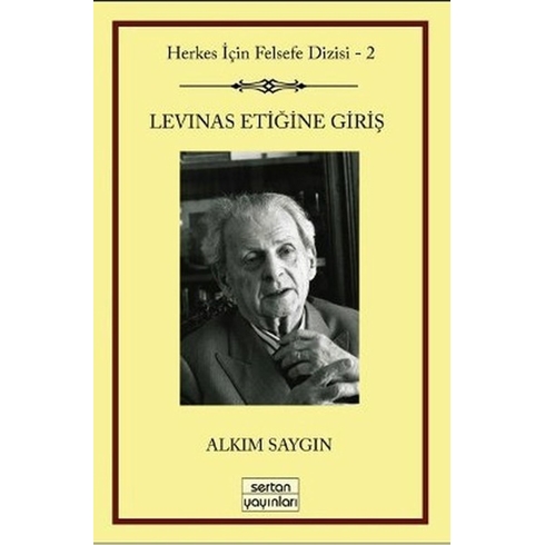 Levinas Etiğine Giriş Alkım Saygın