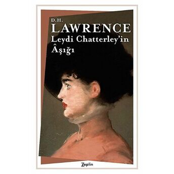 Leydi Chatterley’in Aşığı David Herbert Richards Lawrence