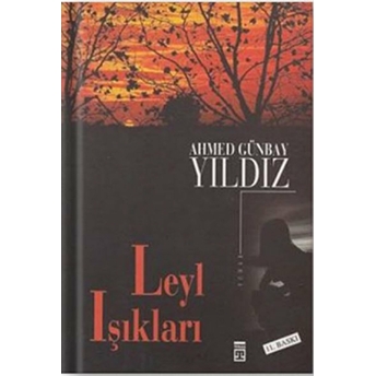 Leyl Işıkları Ahmed Günbay Yıldız