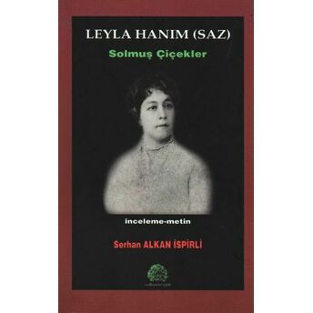 Leyla Hanım (Saz) Solmuş Çiçekler Serhan Alkan Ispirli