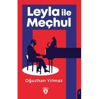 Leyla Ile Meçhul Oğuzhan Yılmaz