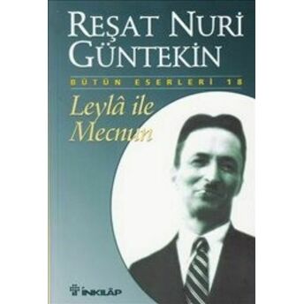 Leyla Ile Mecnun Reşat Nuri Güntekin