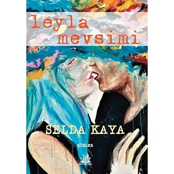 Leyla Mevsimi - Selda Kaya