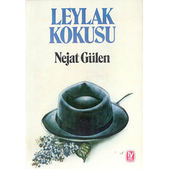 Leylak Kokusu Nejat Gülen