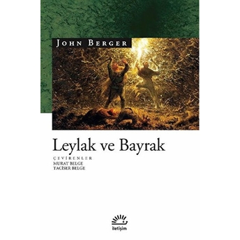 Leylak Ve Bayrak John Berger