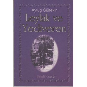 Leylak Ve Yediveren Aytuğ Gültekin