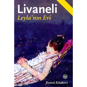 Leyla'nın Evi Zülfü Livaneli