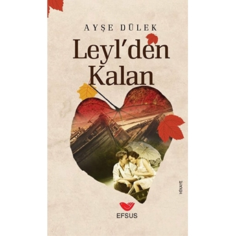 Leyl'den Kalan Ayşe Dülek