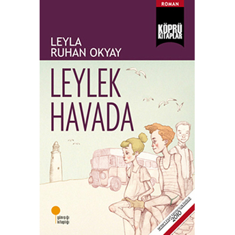 Leylek Havada Leyla Ruhan Okyay