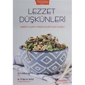 Lezzet Düşkünleri Ali Akbalık , M. Turgay Köse