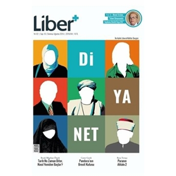 Liber+ Iki Aylık Liberal Kültür Dergisi Sayı: 10 Temmuz-Ağustos 2016