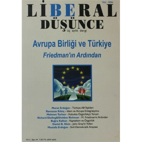 Liberal Düşünce Sayı: 44 Avrupa Birliği Ve Türkiye: Friedman’ın Ardından Kolektif