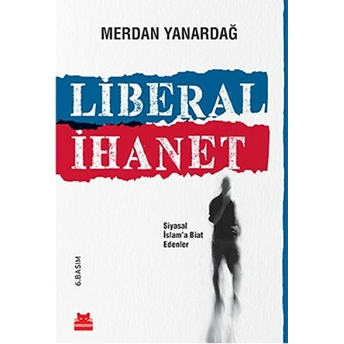 Liberal Ihanet Merdan Yanardağ