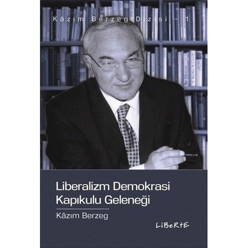 Liberalizm Demokrasi Kapıkulu Geleneği