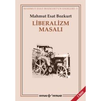 Liberalizm Masalı Mahmut Esat Bozkurt