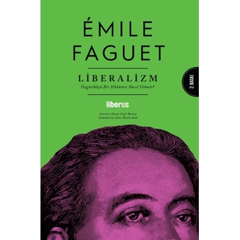 Liberalizm : Özgürlükçü Emile Faguet