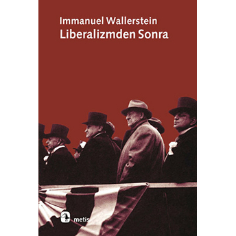 Liberalizmden Sonra Immanuel Wallerstein