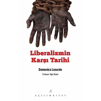 Liberalizmin Karşı Tarihi Domenico Losurdo