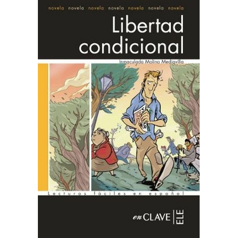 Libertad Condicional (Lfee Nivel-3) Ispanyolca Okuma Kitabı Inmaculada Molina Mediavilla