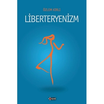 Liberteryenizm Özlem Kırlı