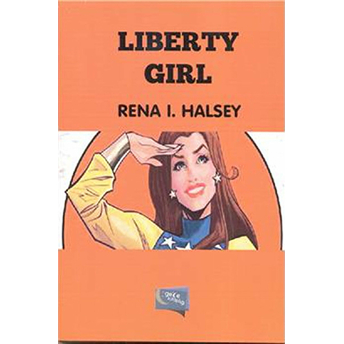 Liberty Girl Rena I. Halsey