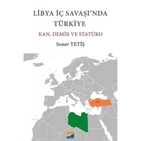 Libya Iç Savaşı'nda Türkiye - Soner Yetiş