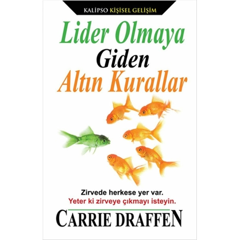 Lider Olmaya Giden Altın Kurallar Carrie Mason Draffen