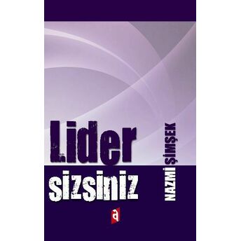 Lider Sizsiniz Nazmi Şimşek