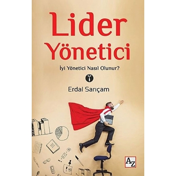 Lider Yönetici Erdal Sarıçam