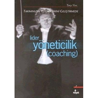 Lider Yöneticilik (Coaching) Tony Voss