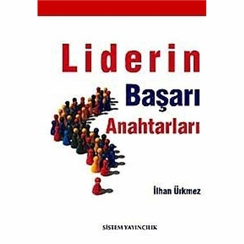 Liderin Başarı Anahtarları Ilhan Ürkmez