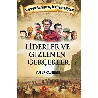 Liderler Ve Gizlenen Gerçekler Yusuf Kalender