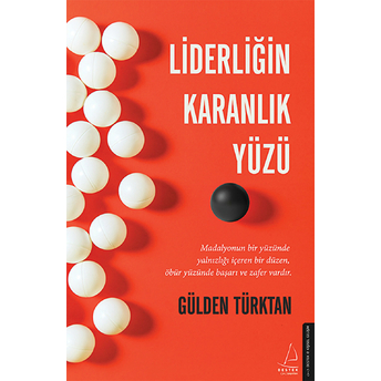 Liderliğin Karanlık Yüzü Gülden Türktan