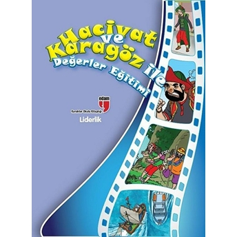 Liderlik / Hacivat Ve Karagöz Ile Değerler Eğitimi Elif Akardaş