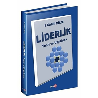 Liderlik - Teori Ve Uygulama S. Kadri Mirze