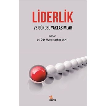 Liderlik Ve Güncel Yaklaşımlar - Hakan Kitapçı