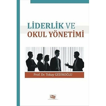 Liderlik Ve Okul Yönetimi