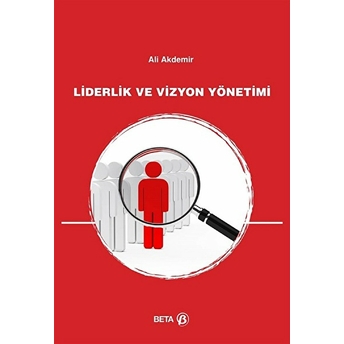 Liderlik Ve Vizyon Yönetimi Ali Akdemir