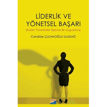 Liderlik Ve Yönetsel Başarı